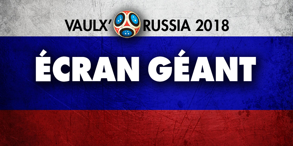Du 21 juin au 15 juillet : Vaulx'Russia 2018